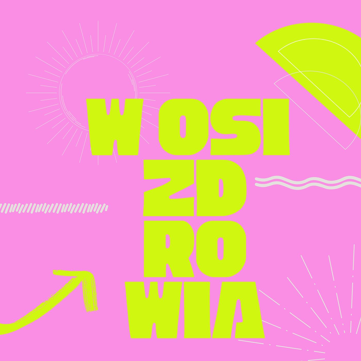 W OSI ZDROWIA podcast artwork