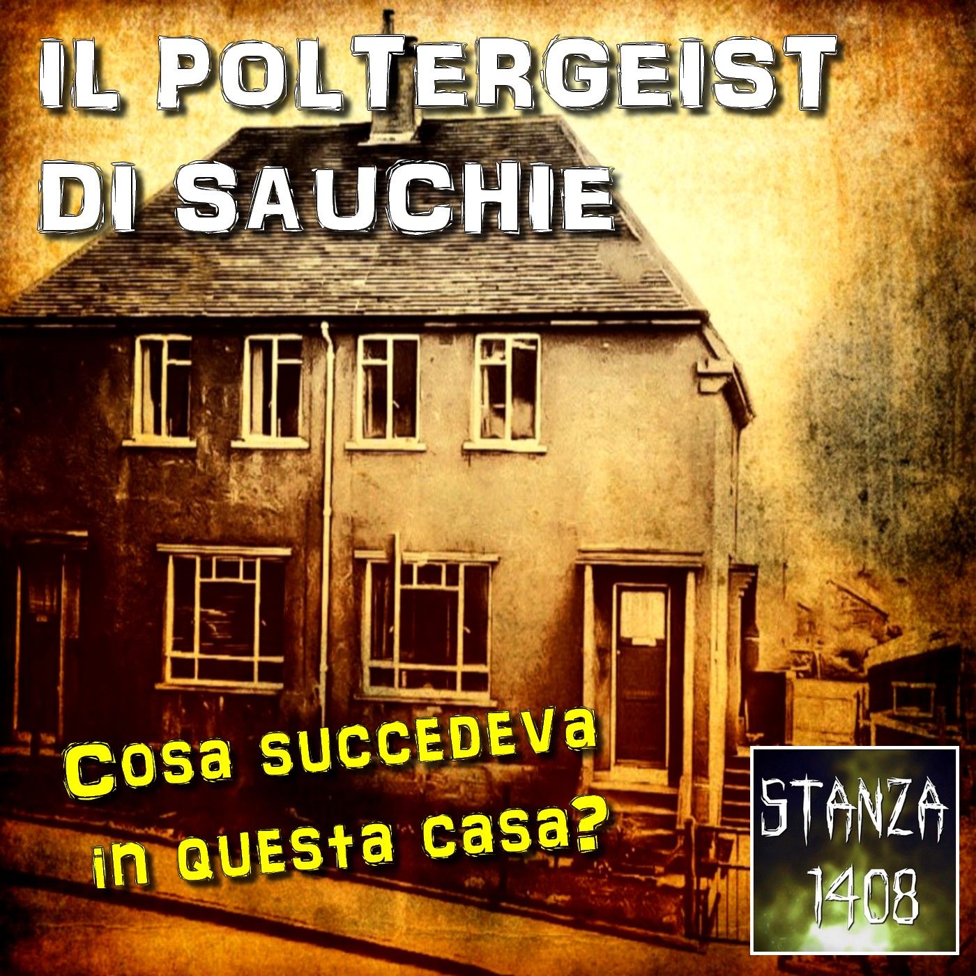 IL POLTERGEIST DI SAUCHIE (Stanza 1408 Podcast)