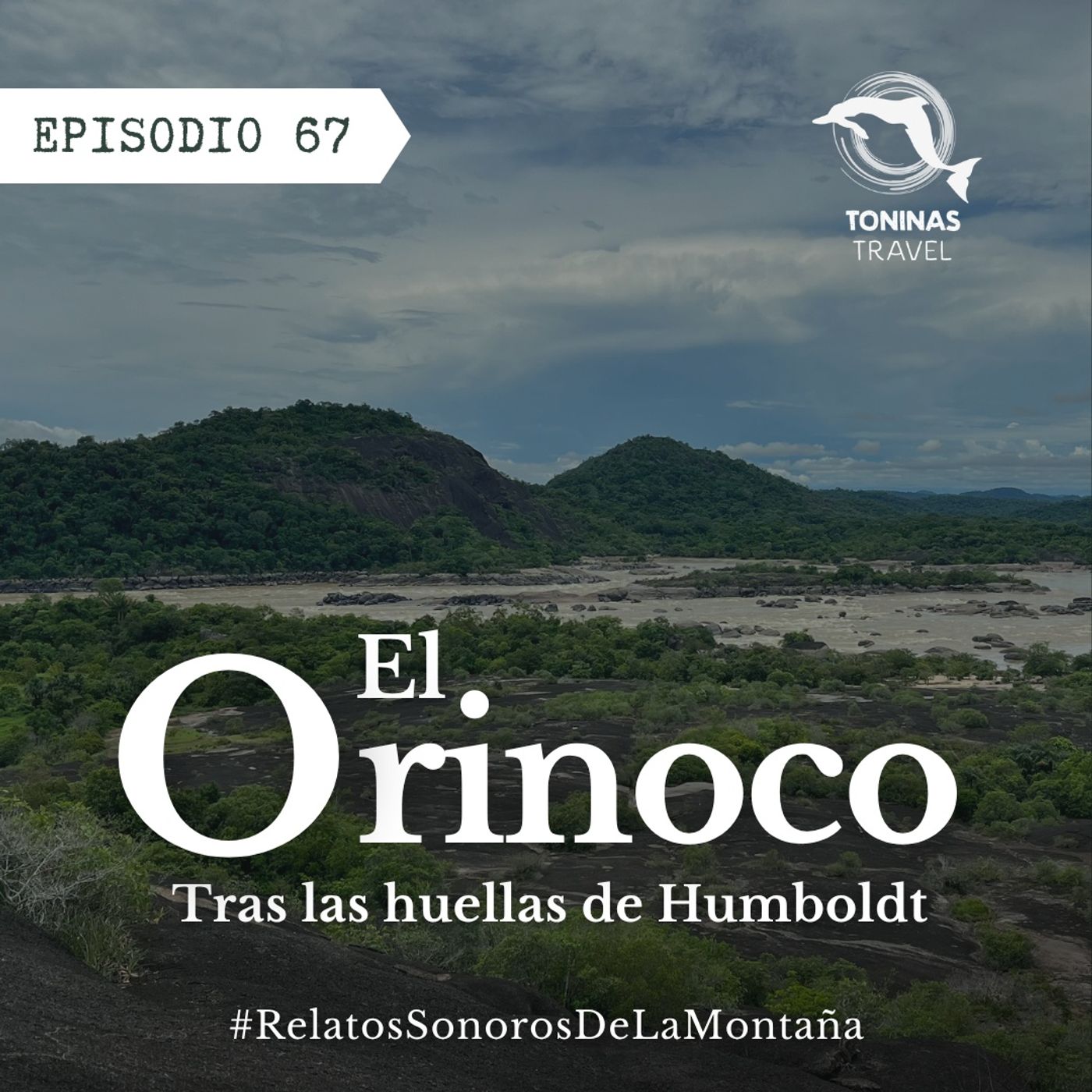 Ep. 67 El Orinoco episode artwork