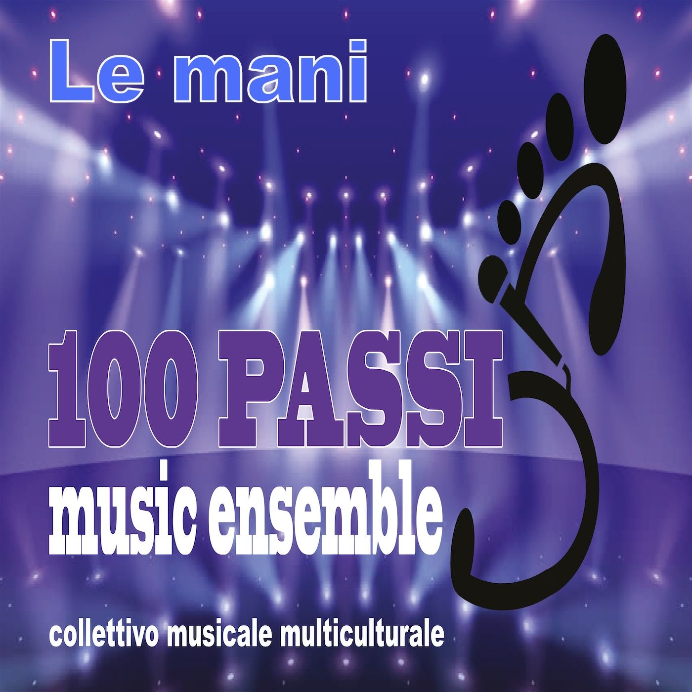 100 PASSI Music Ensemble Le mani episode artwork