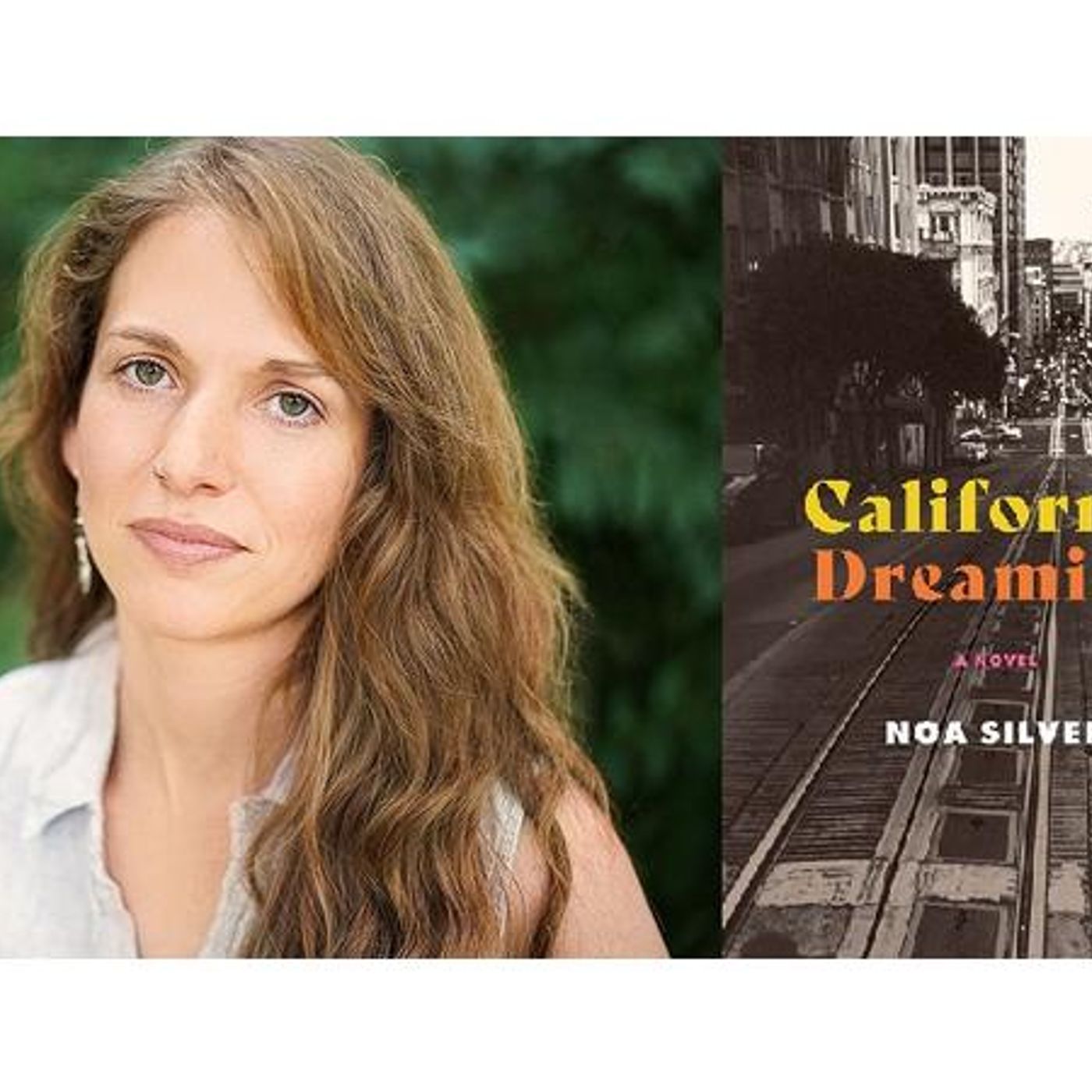 Author Noa Silver discusses CALIFORNIA DREAMING on #ConversationsLIVE episode artwork