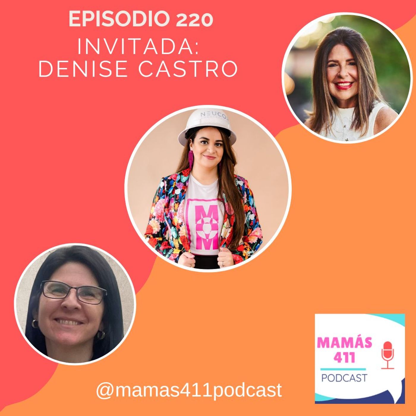 220 - Invitada: Denise Castro, fundadora de Virtual Mom Collective
