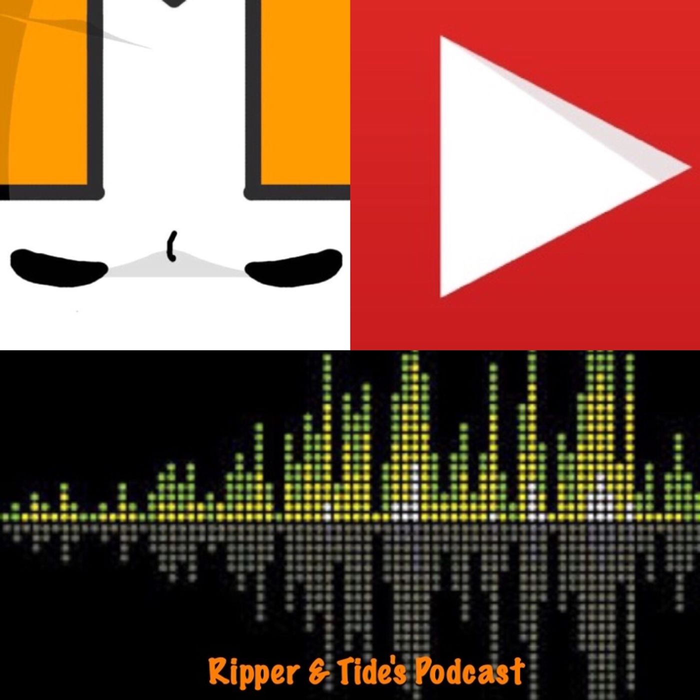 Ripper & Tide's Podcast