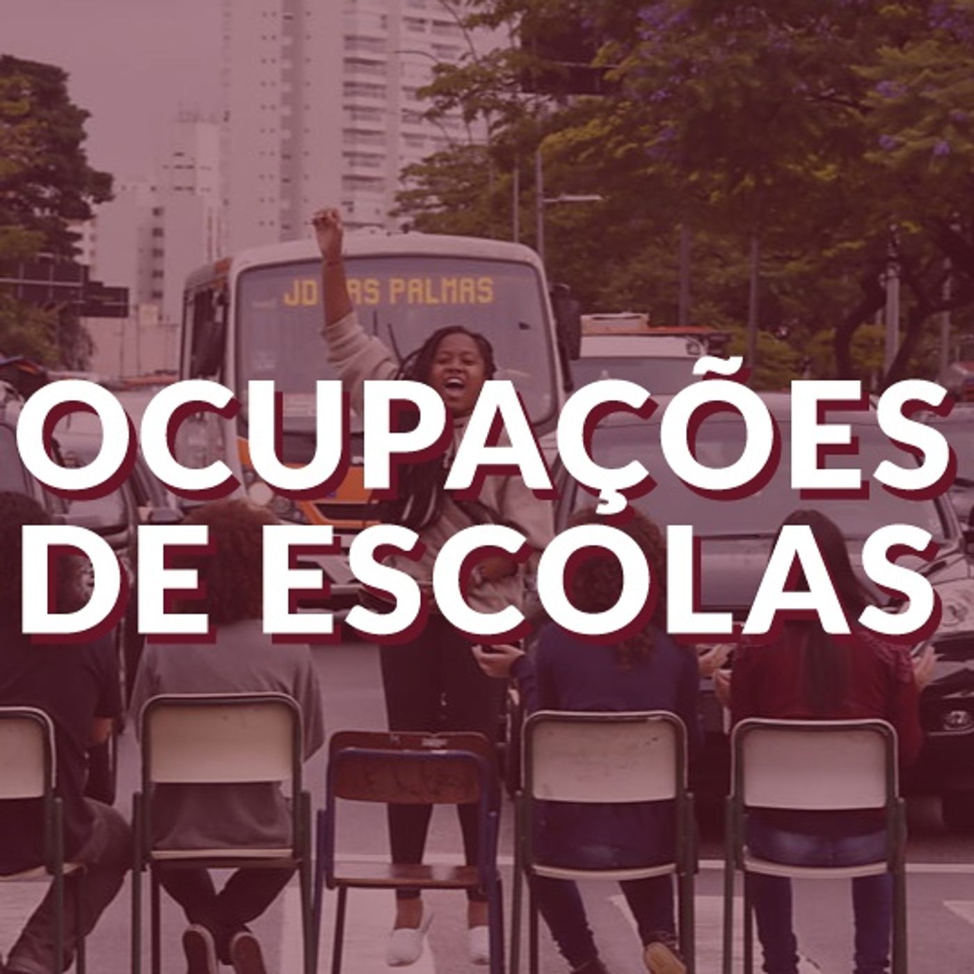 #031 - Ocupações de Escolas