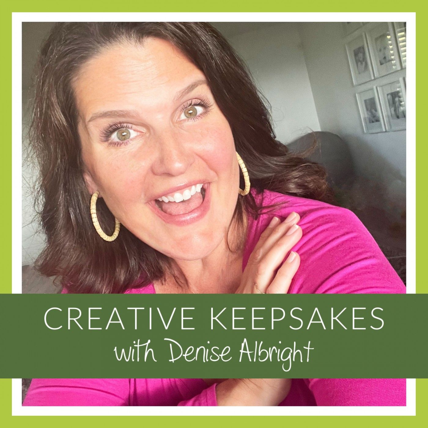 Ep 297: Creative Keepsakes with Denise Albright