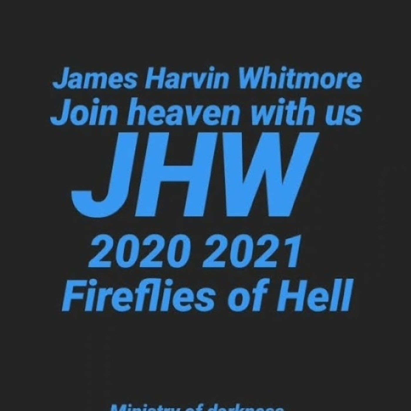 JHW Fireflies Of Hell