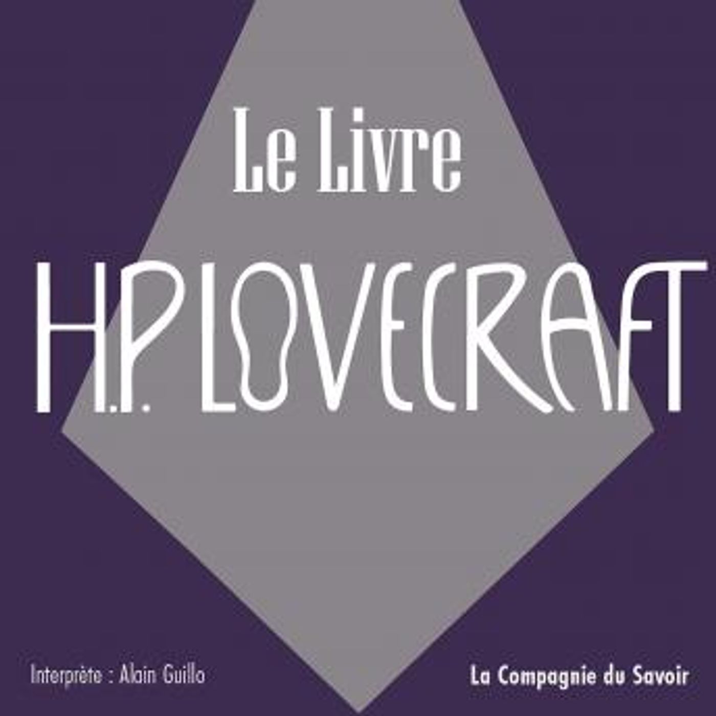 [French] - Le Livre: La collection HP Lovecraft by H.P. Lovecraft episode artwork