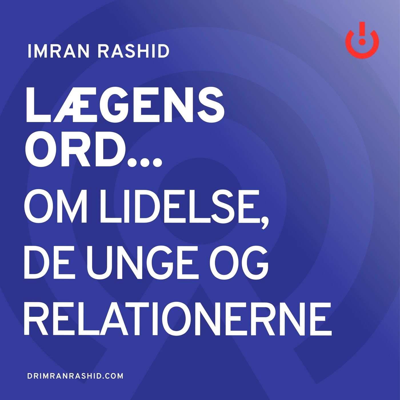 Lægens ord... med Imran Rashid