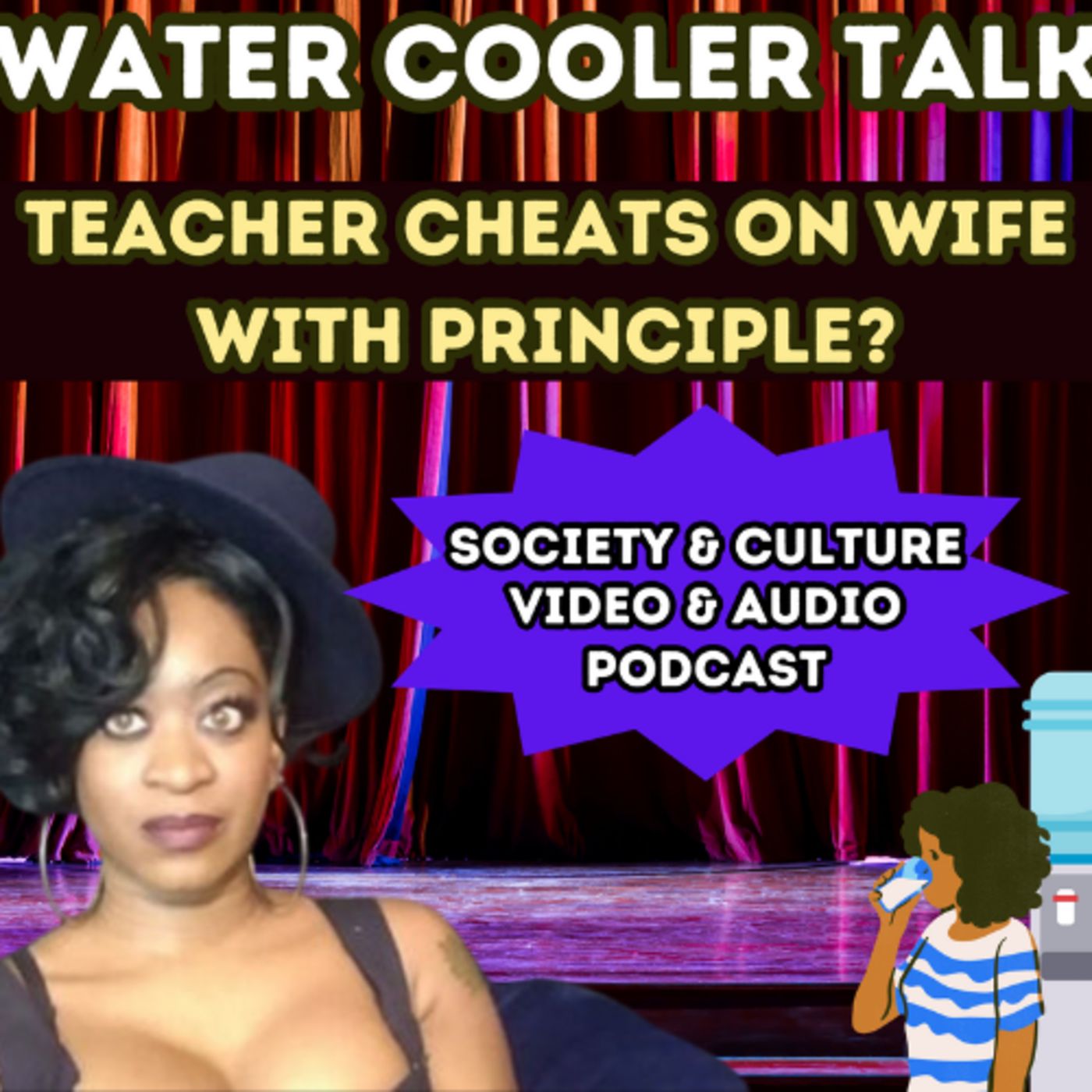 Ya Girl Renae: Water Cooler Talk