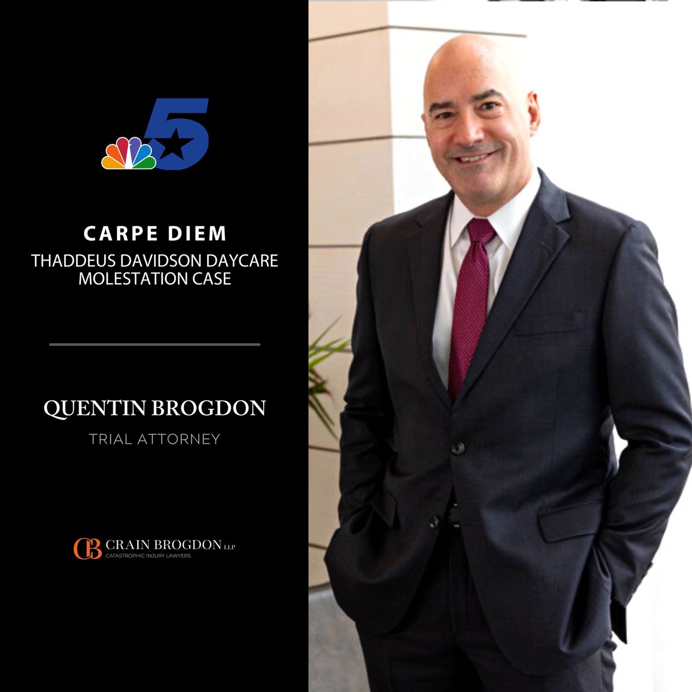 Quentin Brogdon | Crain Brogdon, LLP - Carpe Diem, Thaddaeus Davidson Daycare Molestation Case episode artwork
