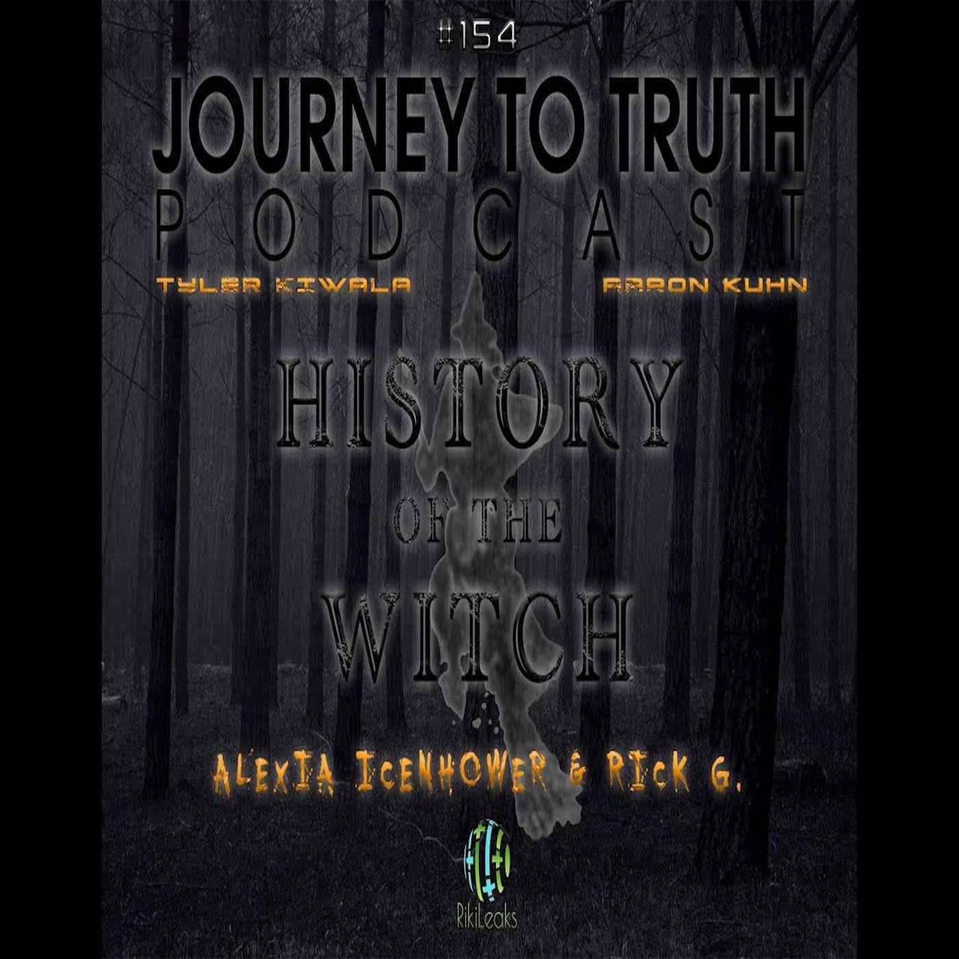 EP 154 - Alexia Icenhower & Rick G. (Rikileaks) - History Of The Witch - Origins Of Magic