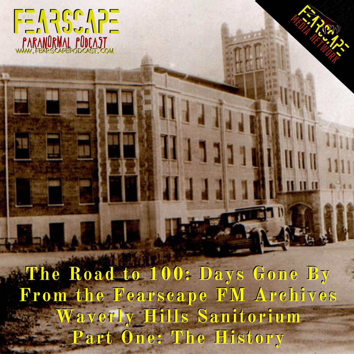 From The FearScape FM Archives: Waverly Hills Sanitorium Part One: The History episode artwork