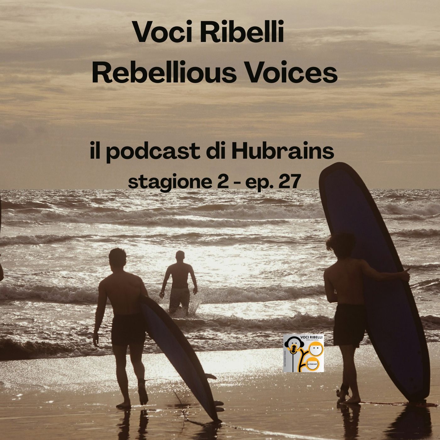 Voci Ribelli - Rebellious Voices. Stagione 2- ep. 27 episode artwork