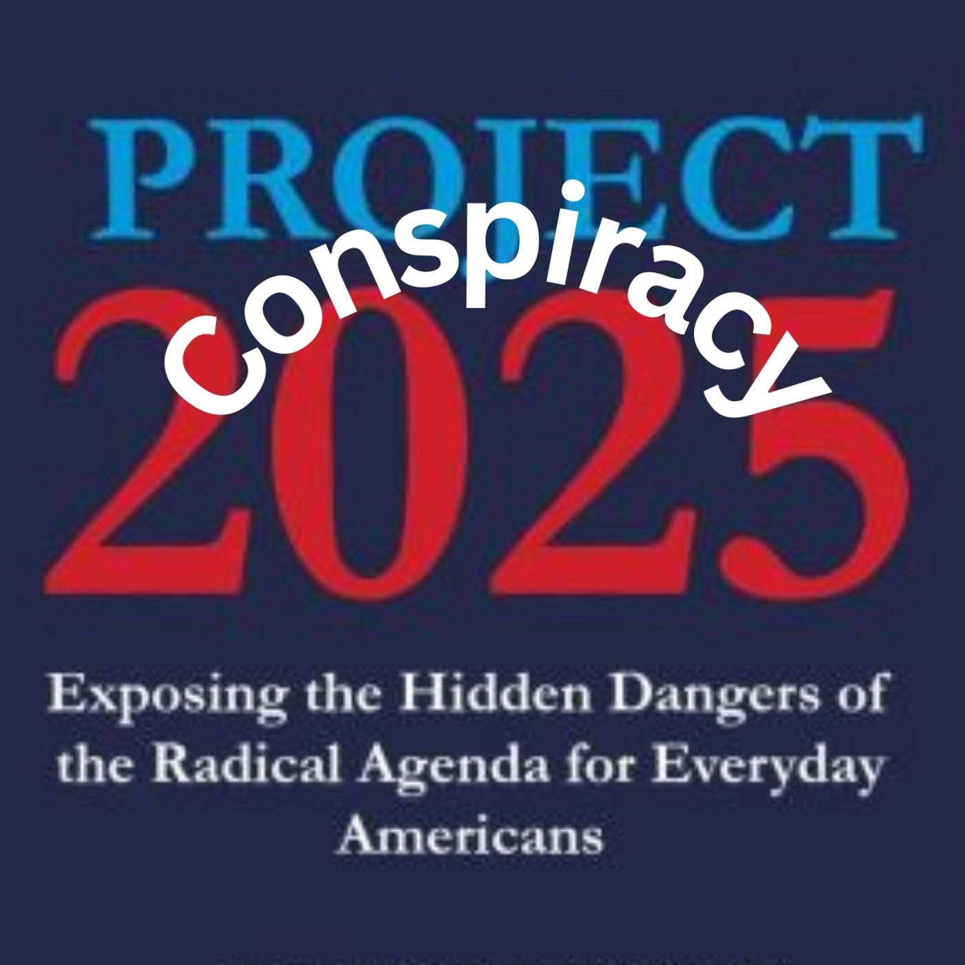 Project 2025 Conspiracy