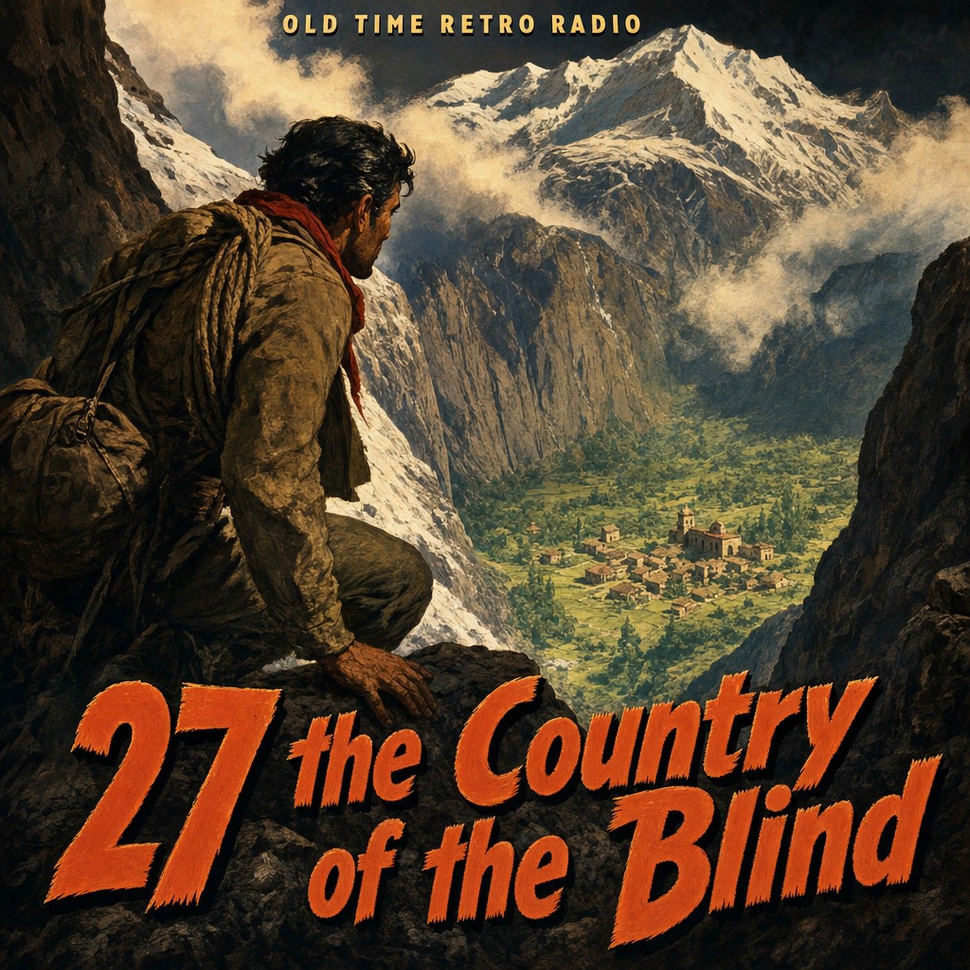Escape - "27 the Country of the Blind" (Old Time Radio) episode artwork