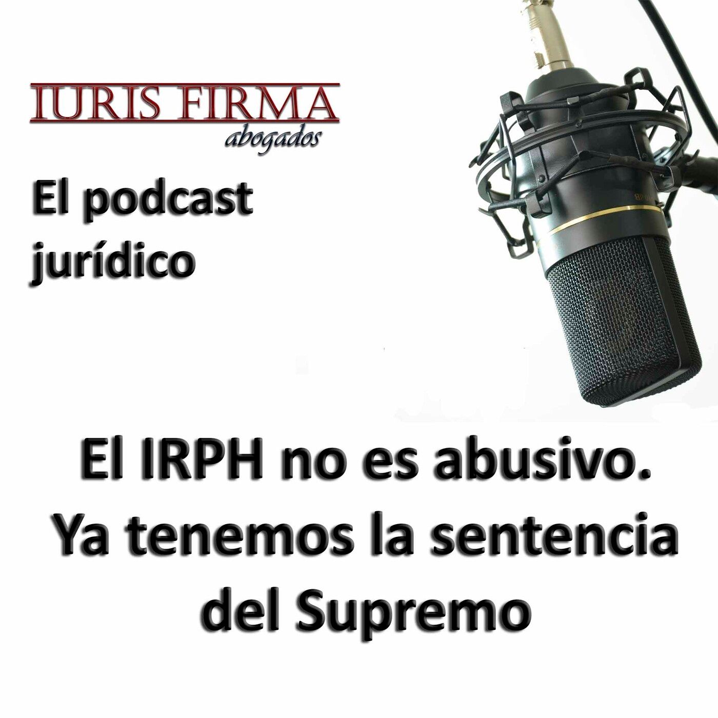 IurisFirma Abogados - El podcast jurídico