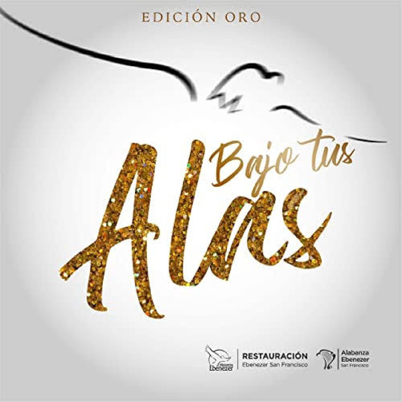BAJO TUS ALAS (EDICIÓN ORO) Ebenecer