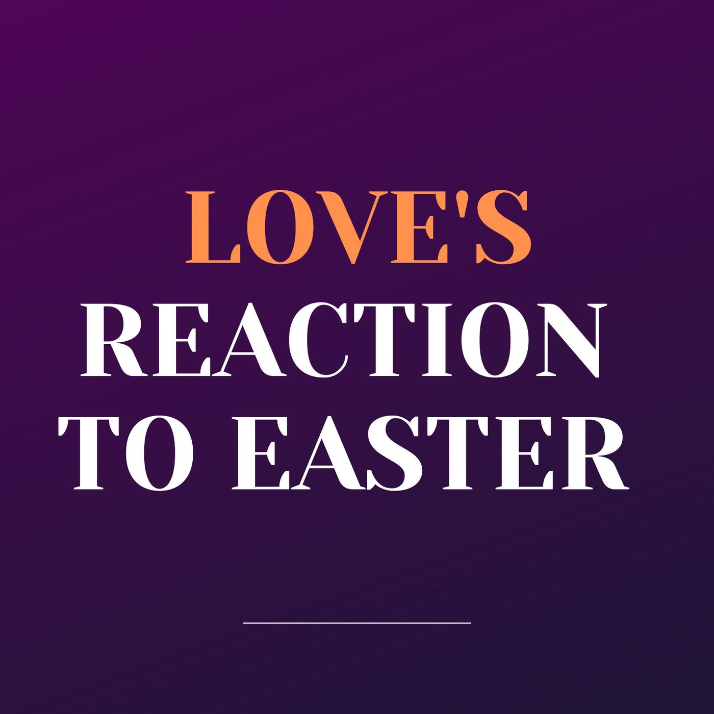 Love's Reaction to Easter episode artwork