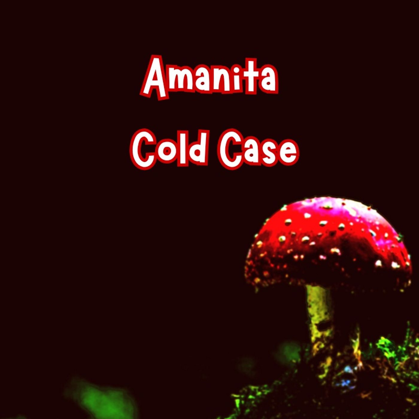 Amanita Cold Case podcast artwork