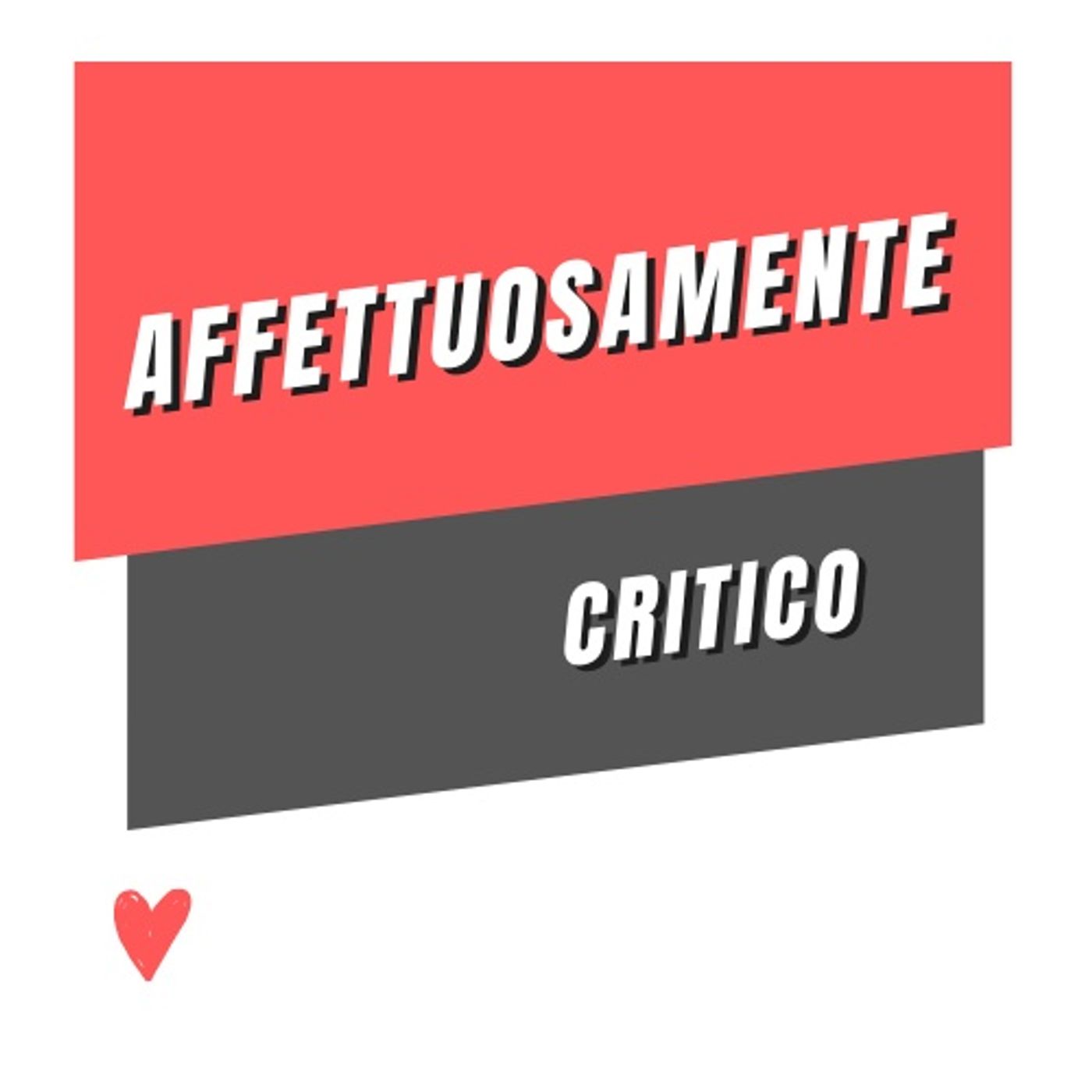 Affettuosamente Critico