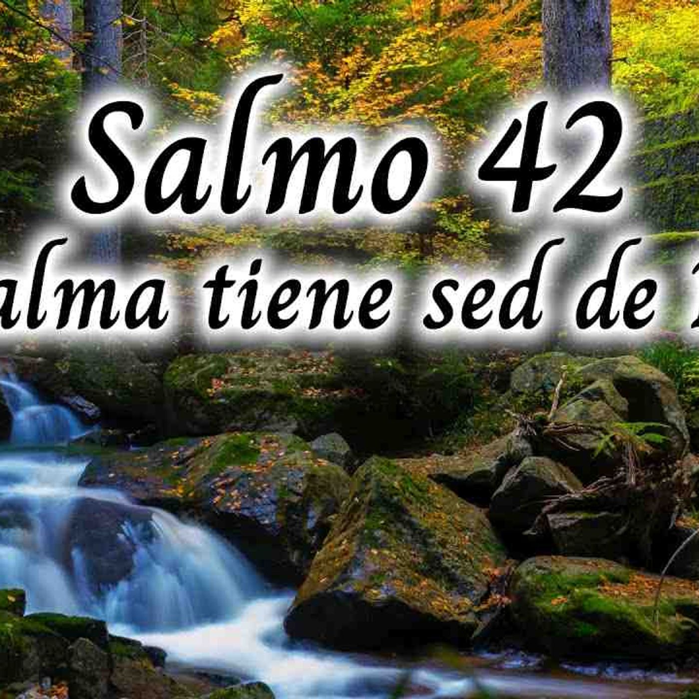 Salmos 42 con poderosa oración 🙏🏻 _ Mi alma tiene sed de Dios(MP3_160K) episode artwork