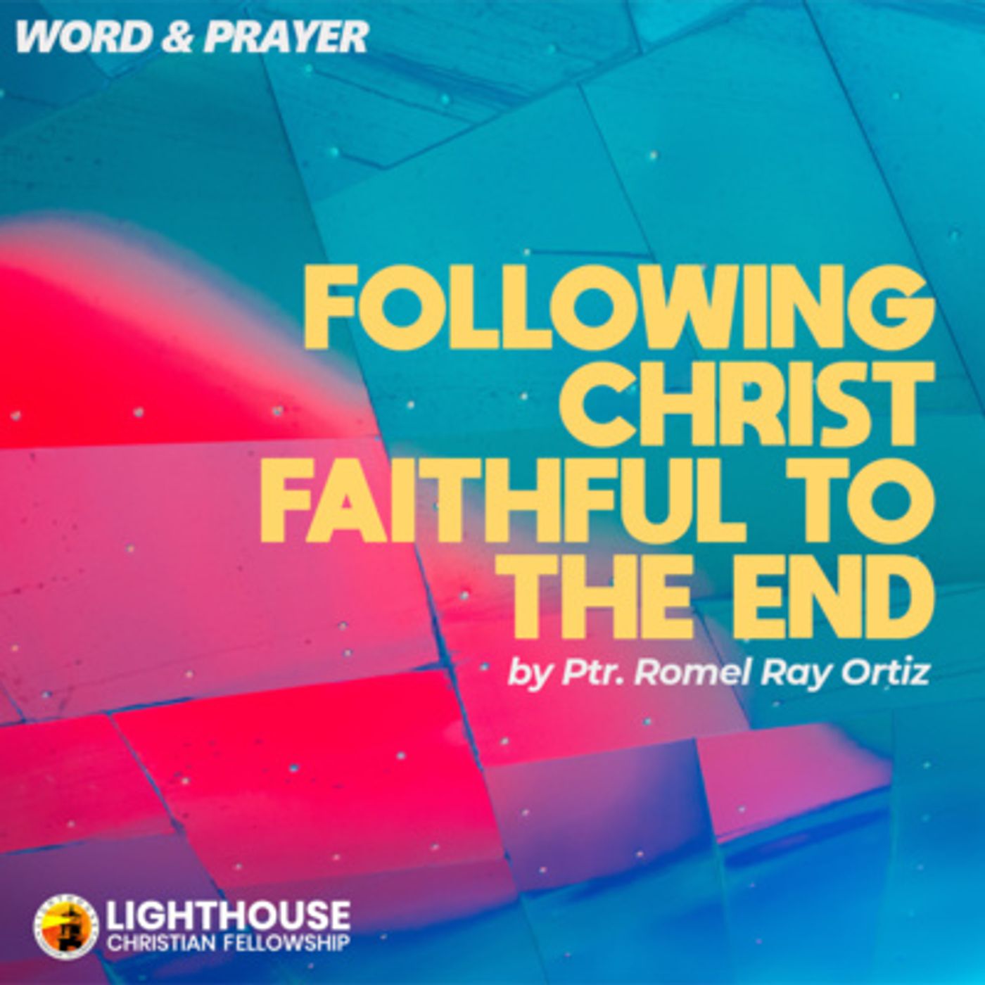 Following Christ Faithful to the End by Ps Romel Ray Ortiz