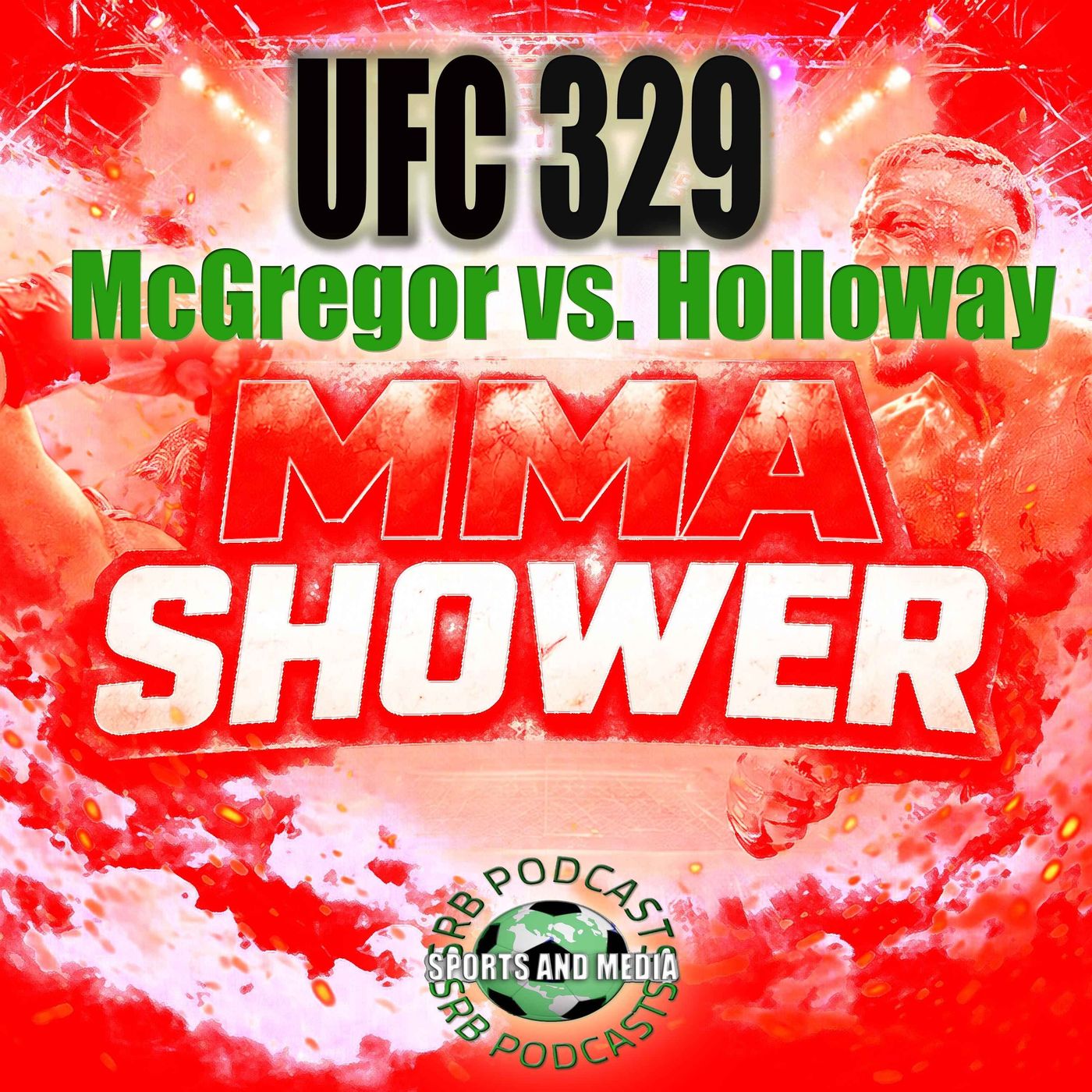 UFC 329 McGregor vs. Holloway- MMA Shower episode artwork
