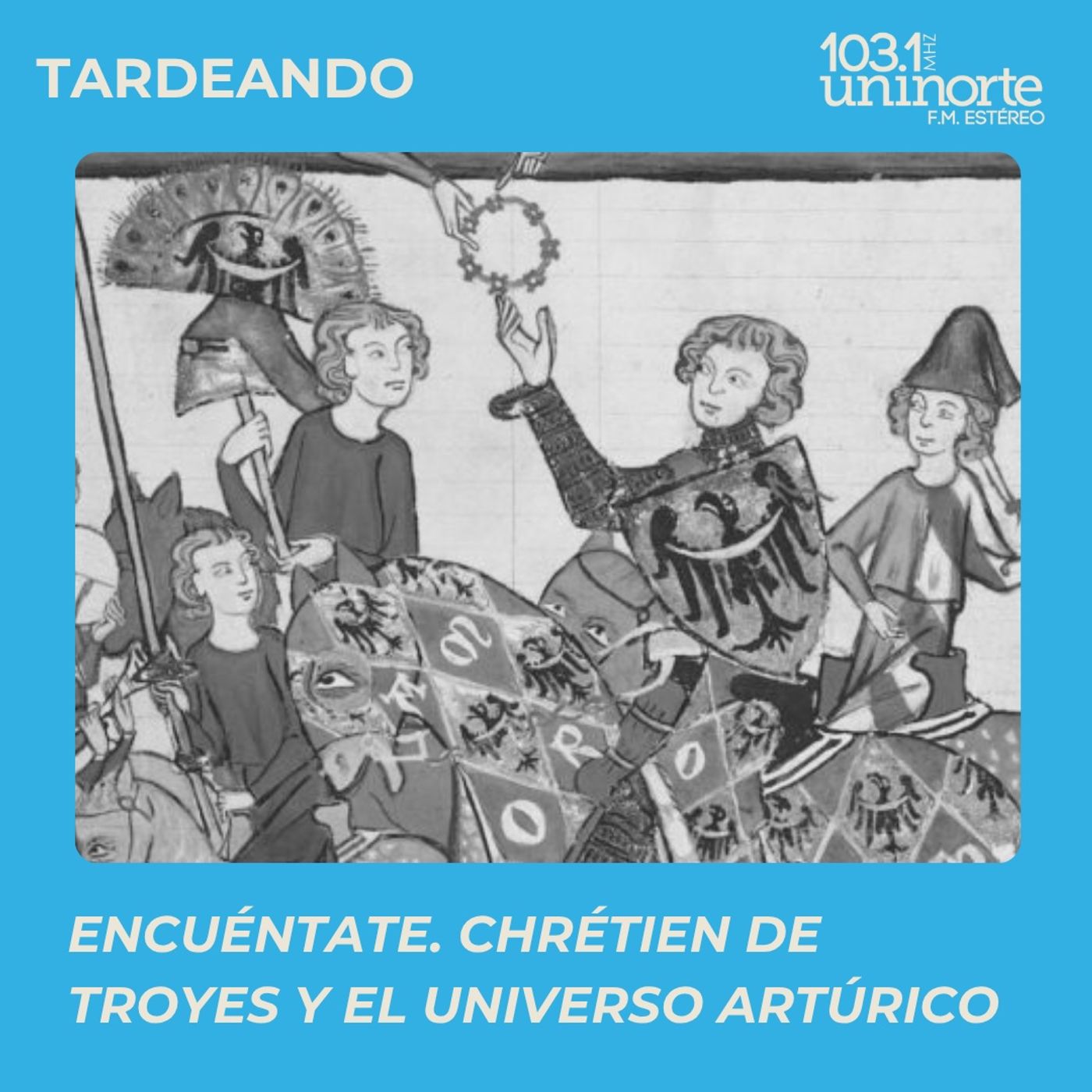 Encuéntate :: Chrétien de Troyes y el Universo Artúrico episode artwork