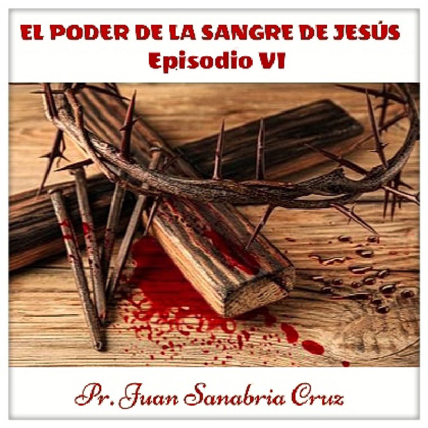EL PODER DE LA SANGRE DE JESÚS (6) episode artwork