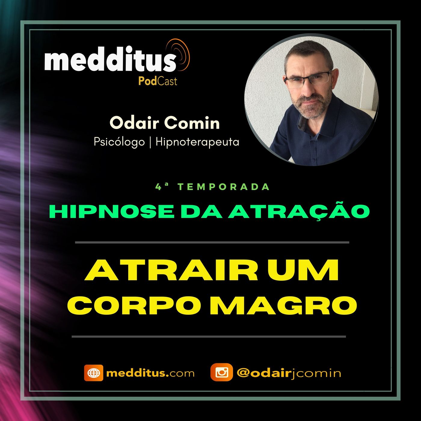 #129 | Hipnose para Atrair um Corpo Magro  | Lei da Atração | Odair Comin episode artwork