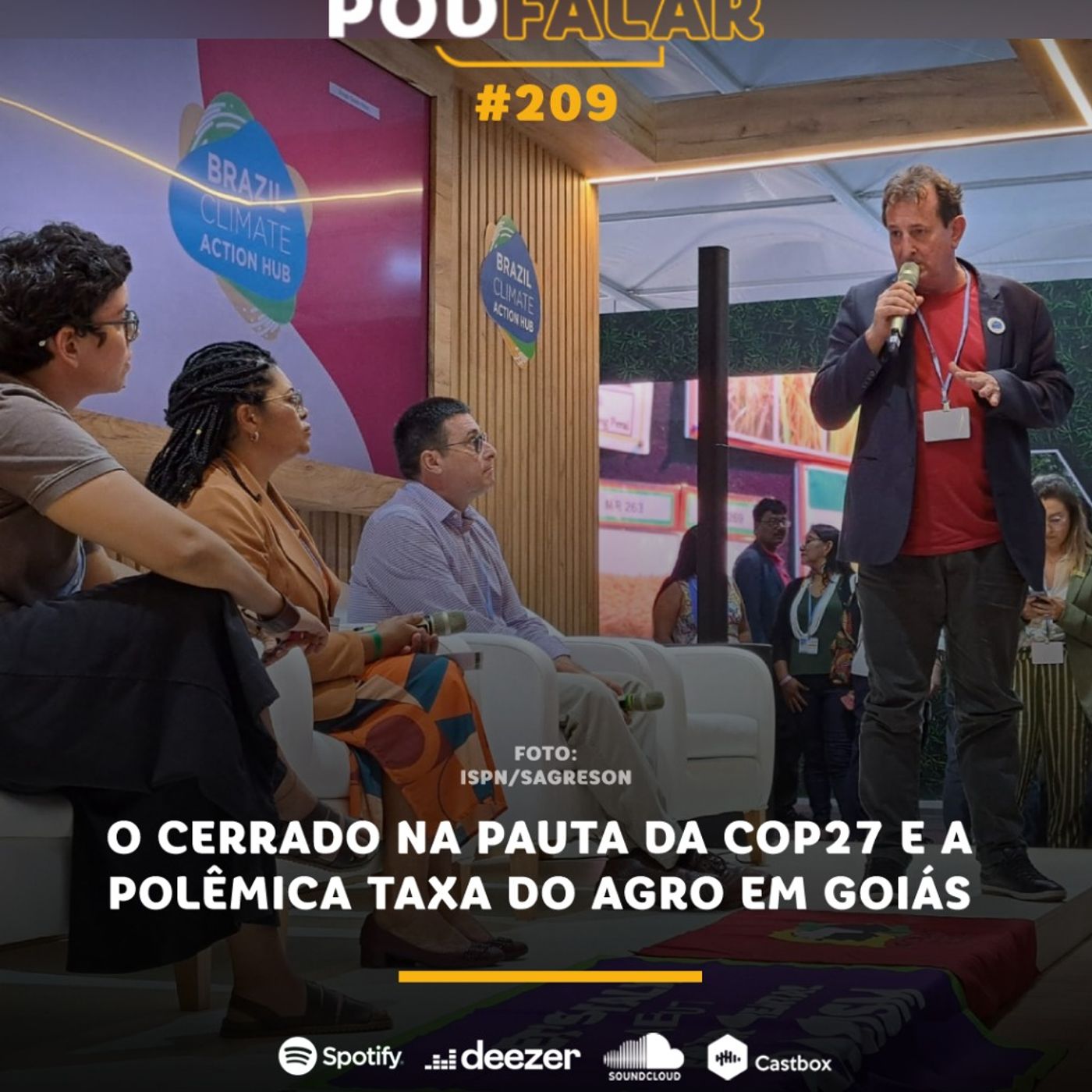 PodFalar #209 | O cerrado na pauta da COP27 e a polêmica taxa do agro em Goiás episode artwork