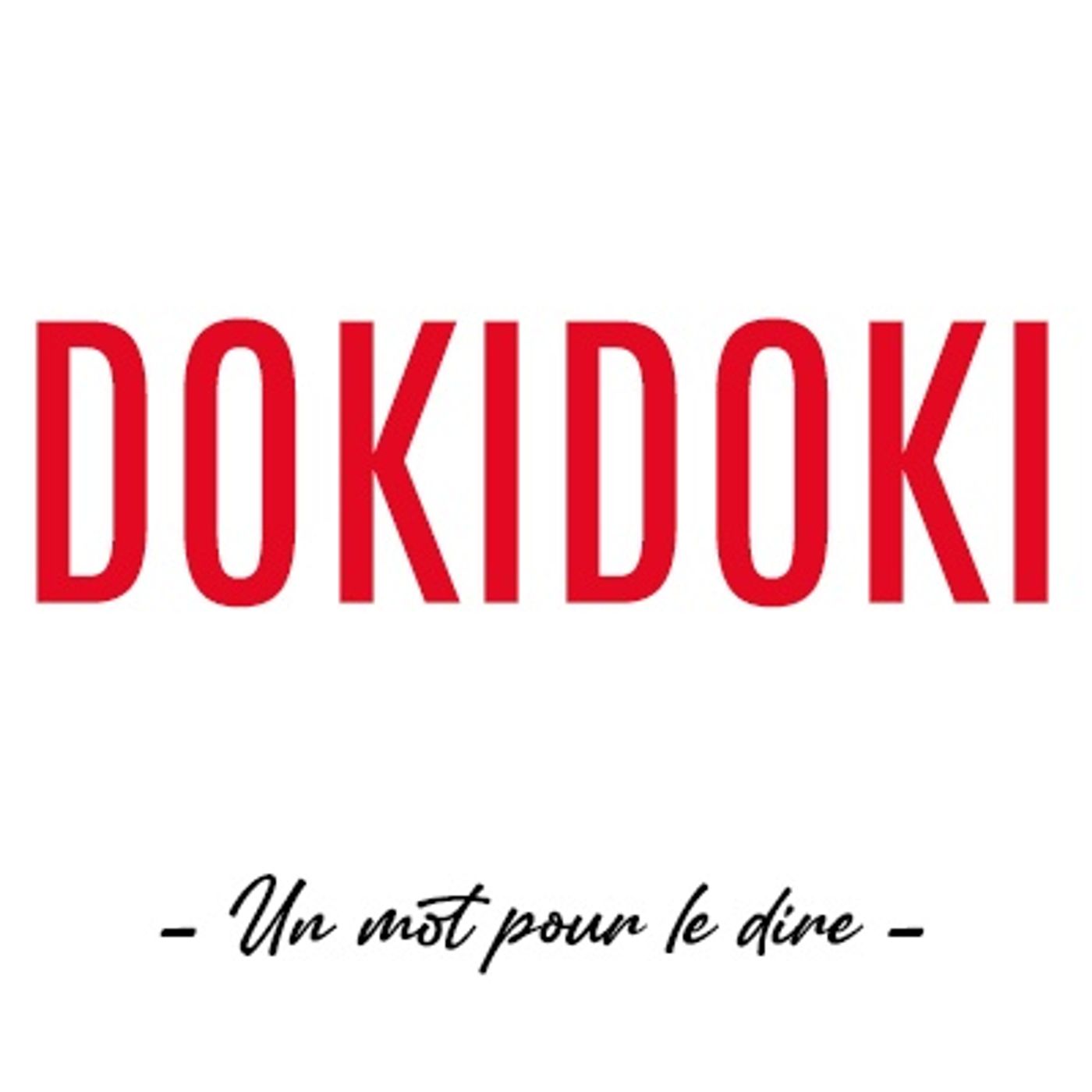 Un mot pour le dire : « Dokidoki »