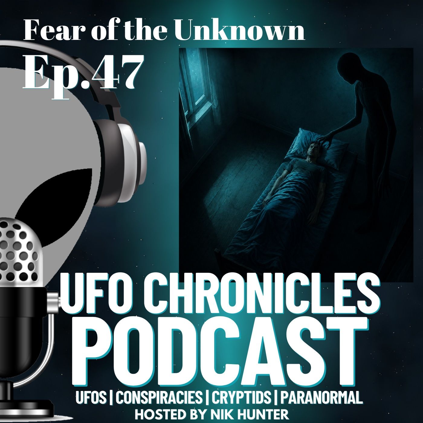 Ep.47 Fear of the Unknown episode artwork