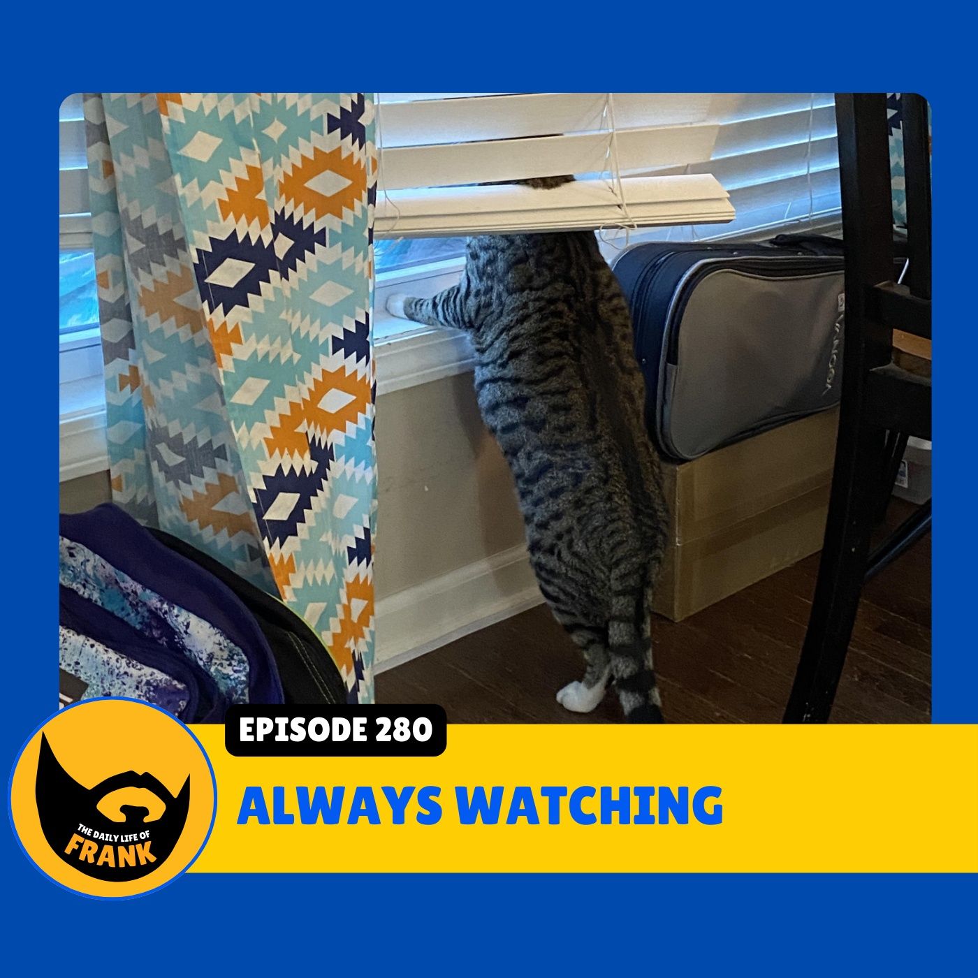 Episode 280: Always Watching