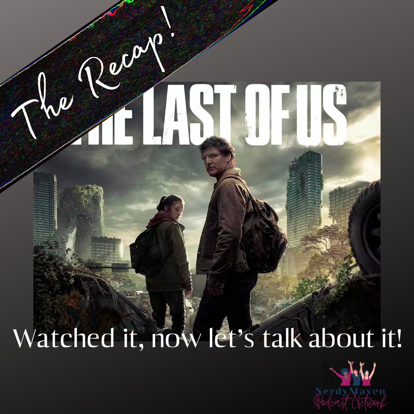 The Recap! The Last of Us podcast artwork