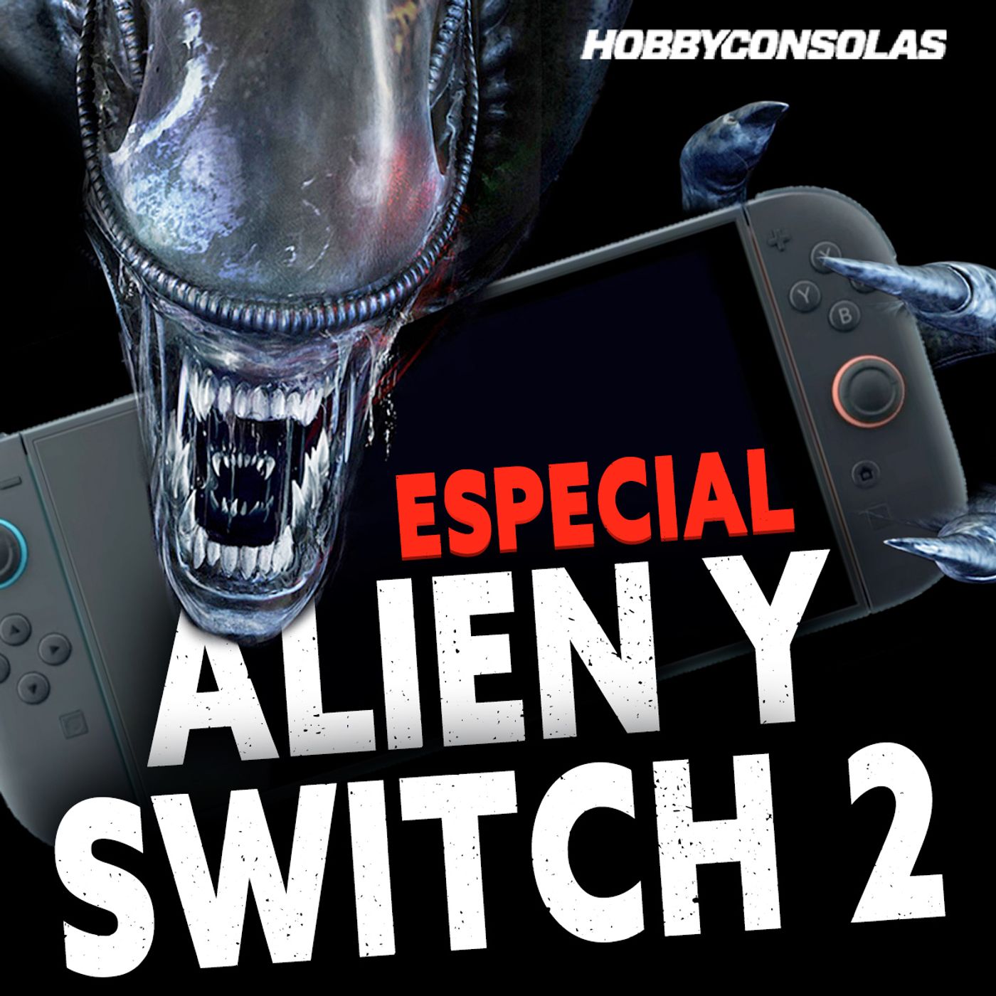 Especial ALIEN y SWITCH 2 - ¡Los xenomorfos vuelven y Nintendo contraataca!