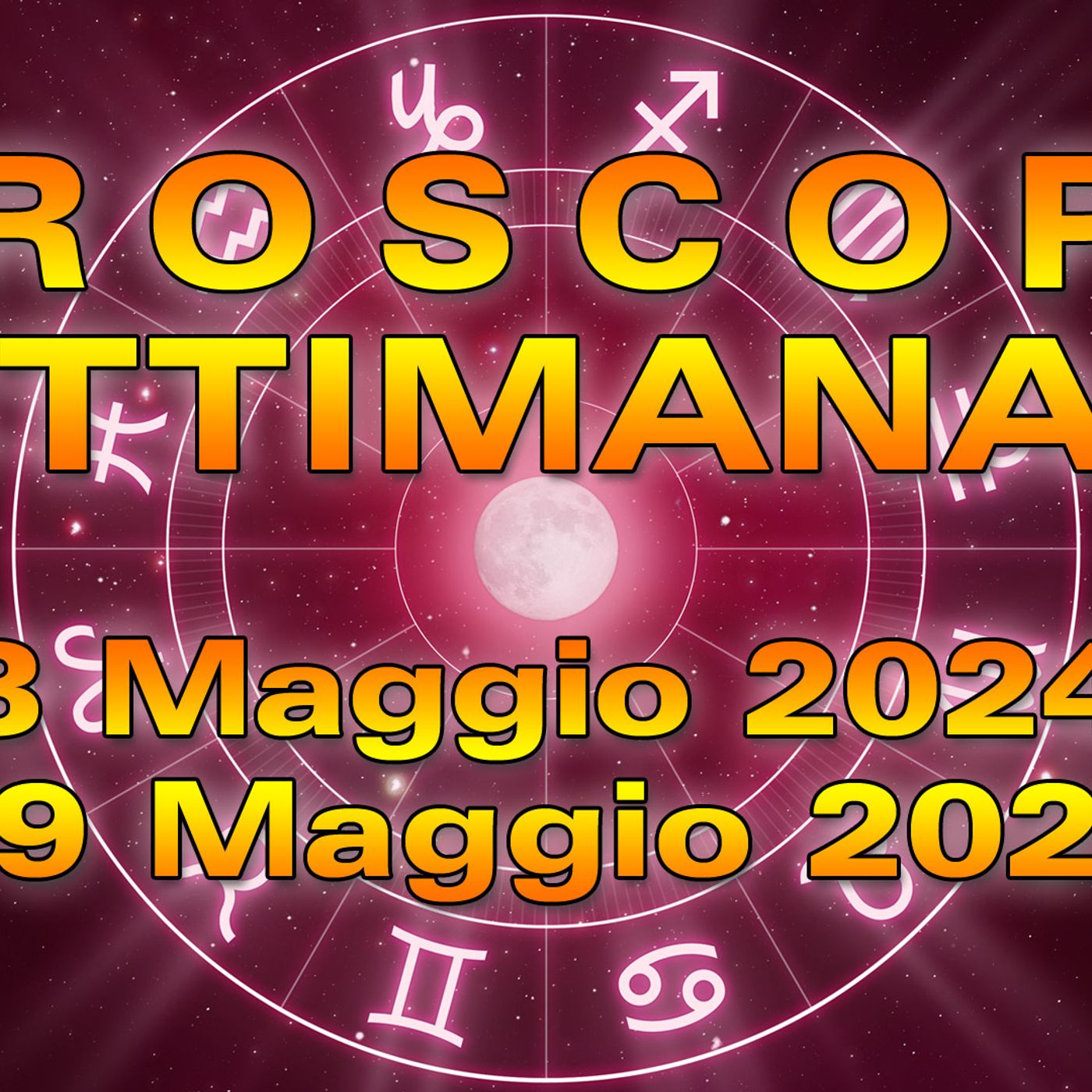 Oroscopo della Settimana dal 13 al 19 Maggio 2024! episode artwork