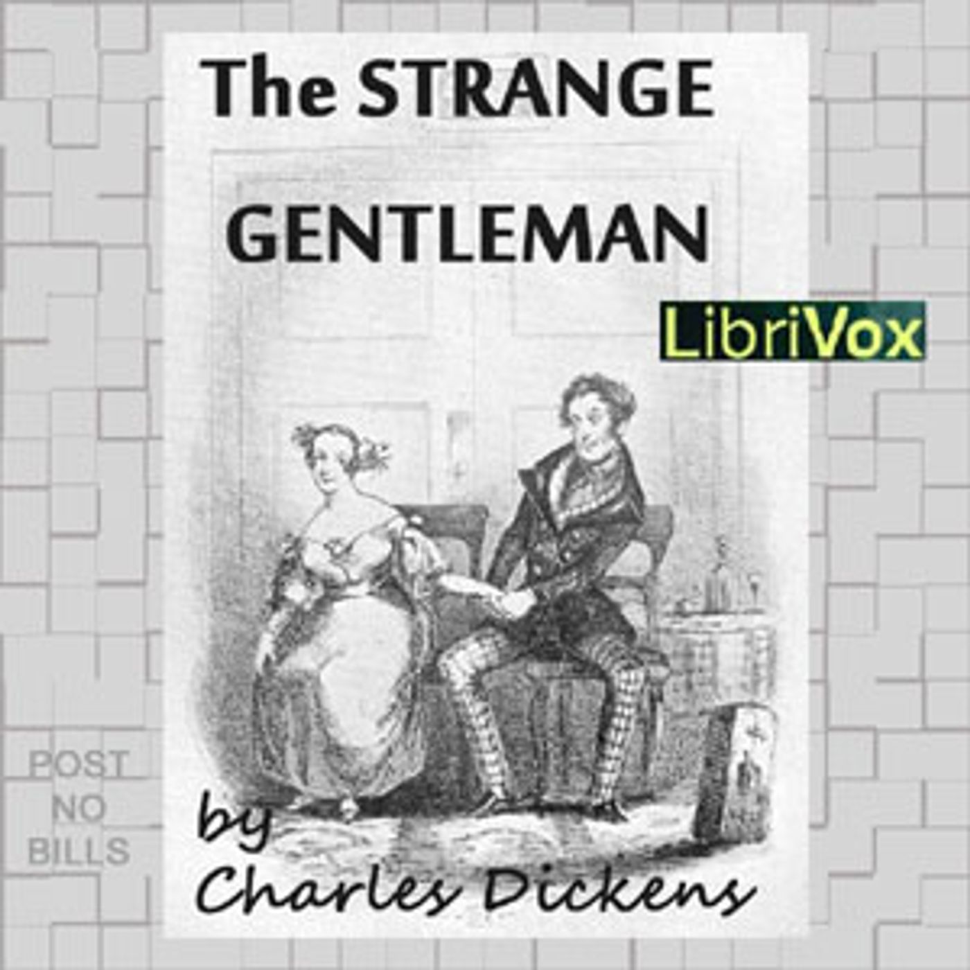 Strange Gentleman, The by Charles Dickens (1812 - 1870)