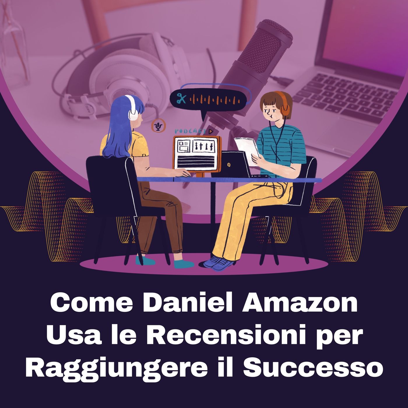 Come Daniel Amazon Usa le Recensioni per Raggiungere il Successo episode artwork
