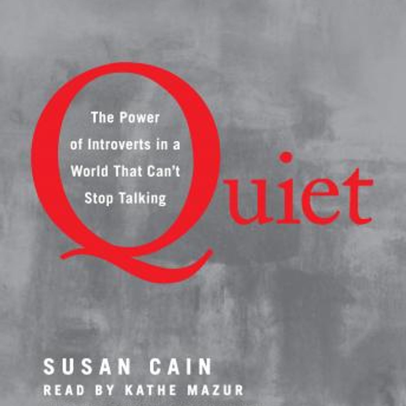 Quiet: The Power of Introverts in a World That Can't Stop Talking by Susan Cain episode artwork