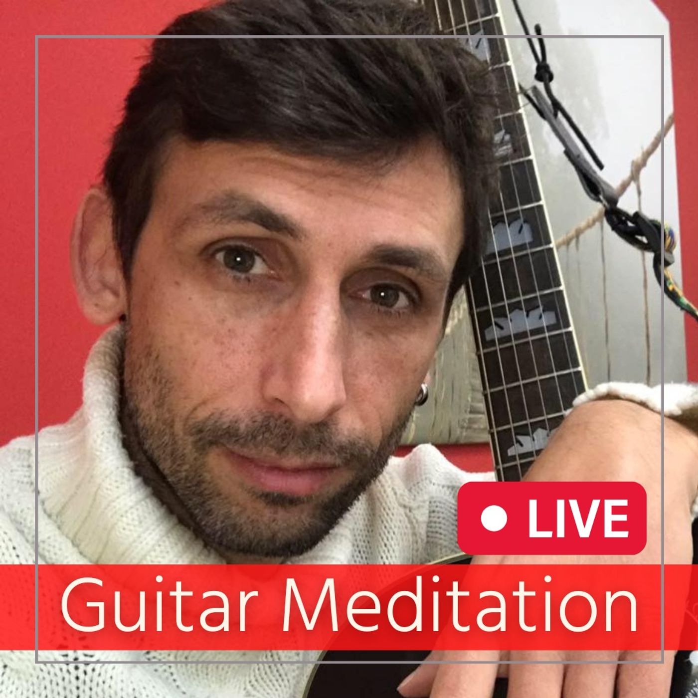 GUITAR MEDITATION - ACOUSTIC GUITAR - LIVE