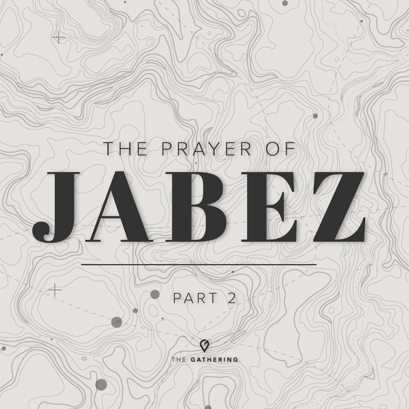 The Prayer of Jabez - Part 2 episode artwork