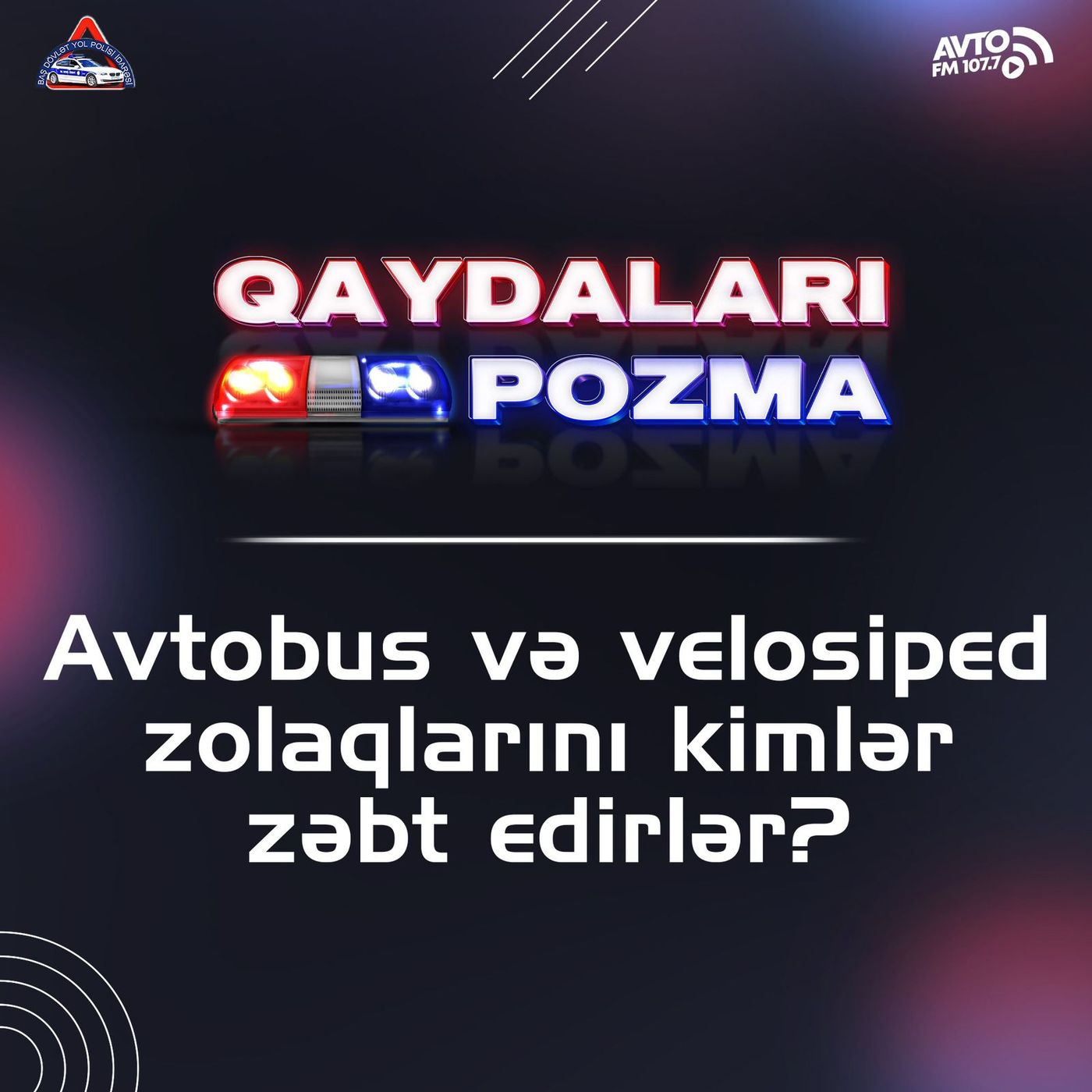 Avtobus və velosiped zolaqlarını kimlər zəbt edirlər? episode artwork
