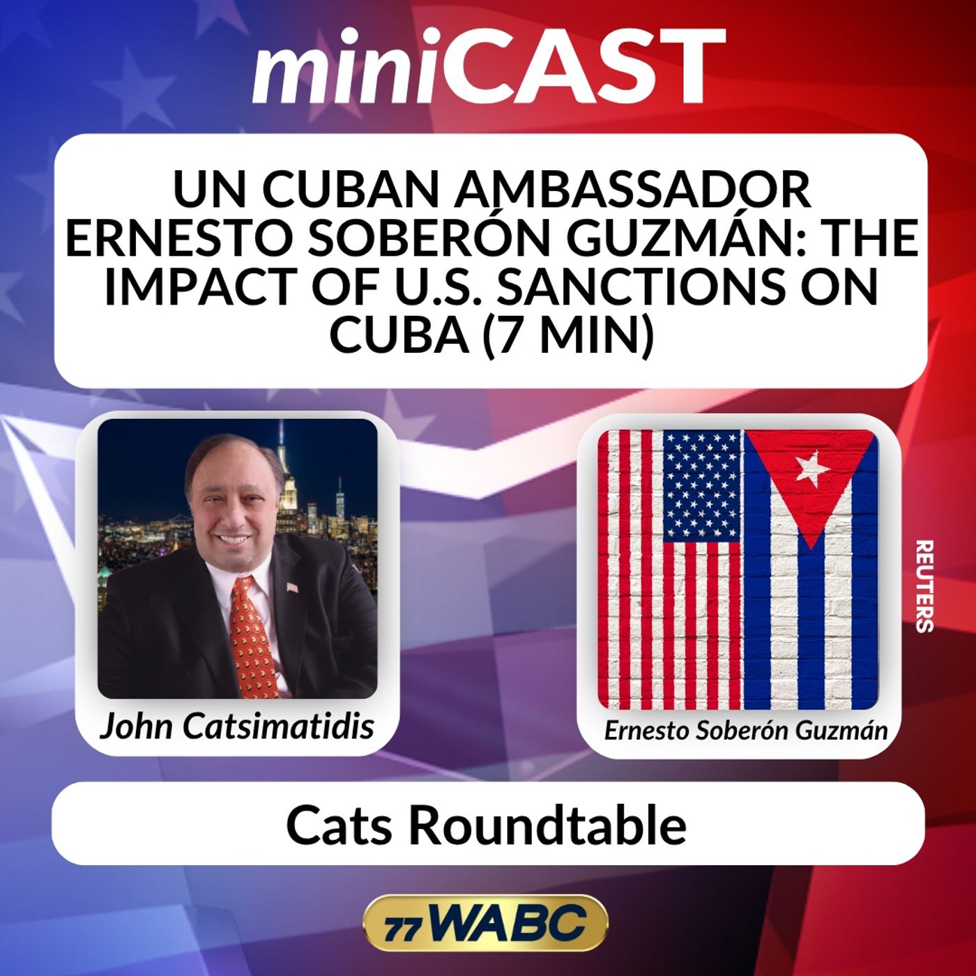 UN Cuban Ambassador Ernesto Soberón Guzmán: The Impact of U.S. Sanctions on Cuba (7 min) episode artwork