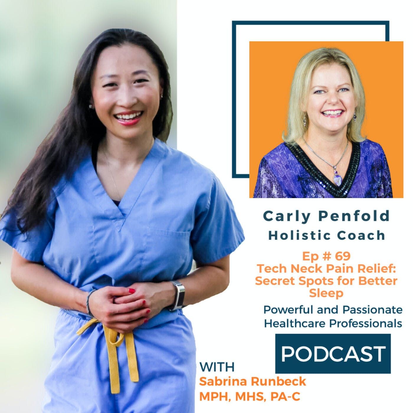 Ep 69 - Tech Neck Pain Relief: Secret Spots for Better Sleep with Carly Penfold