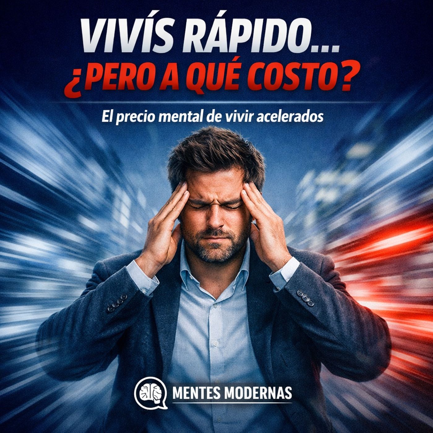 El precio mental de vivir acelerados. episode artwork
