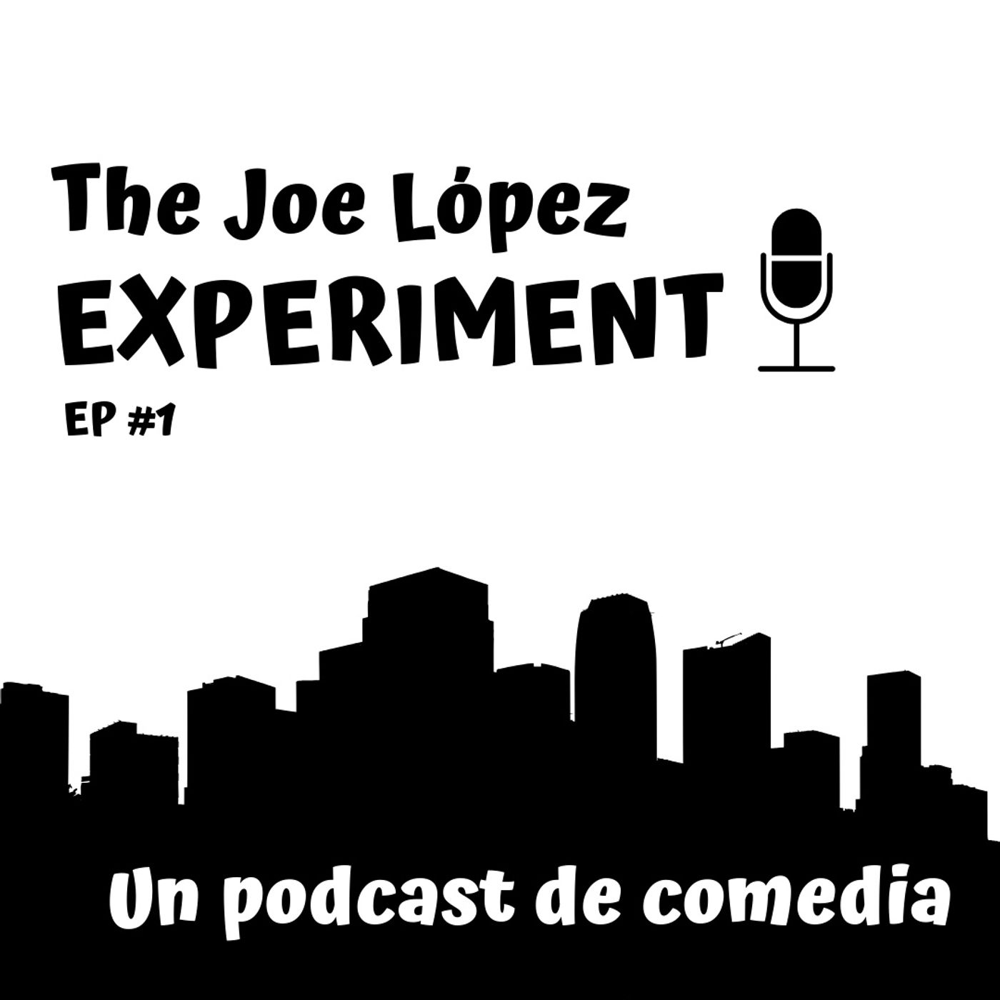 The Joe Lopez Experiment