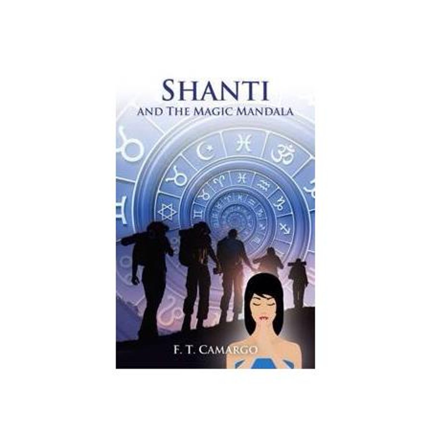 F. T Camargo - Shanti and the Magic Mandala