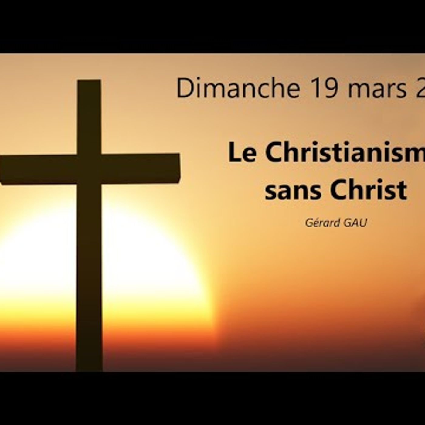 Eglise Biblique de Toulouse - Le Christianisme sans Christ (Gérard GAU)