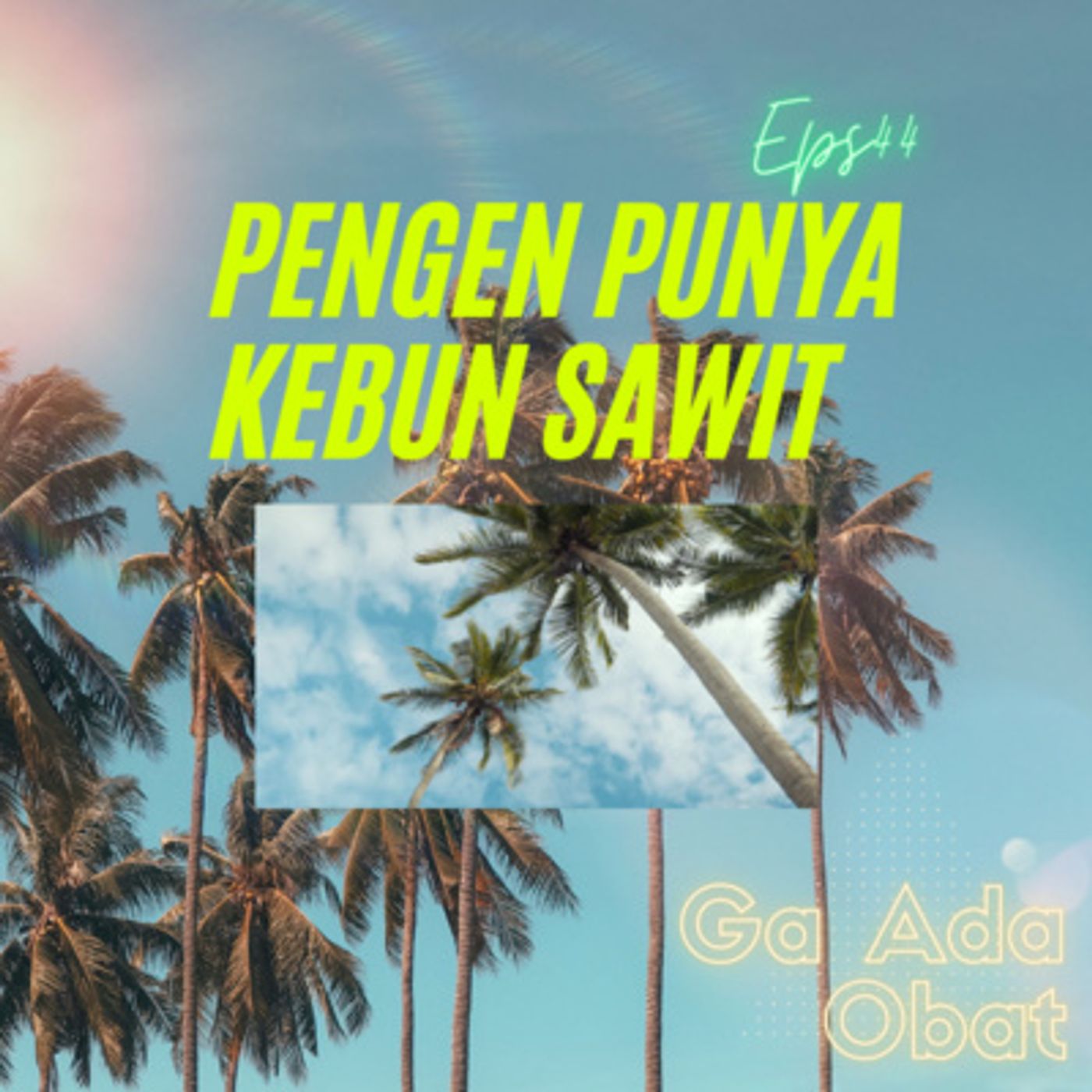 Ga Ada Obat Podcast